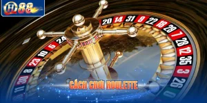 Cách chơi Roulette