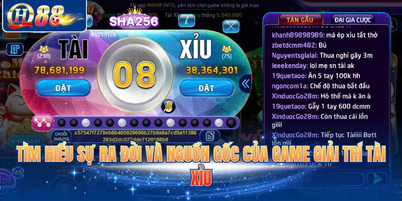 Tìm hiểu sự ra đời và nguồn gốc của game giải trí Tài Xỉu